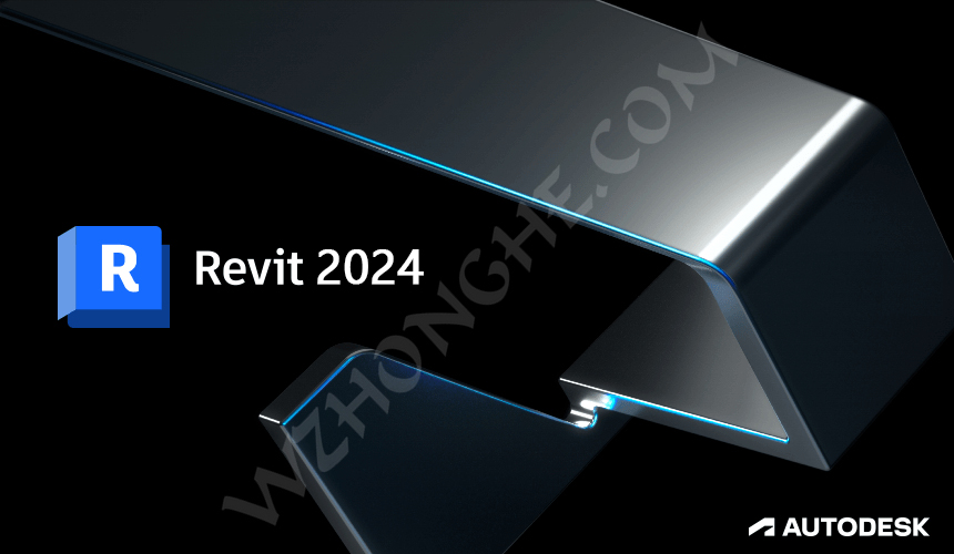 Autodesk Revit_2024 - 无中和wzhonghe.com -1